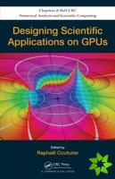 Designing Scientific Applications on GPUs