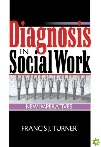 Diagnosis in Social Work