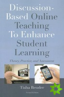 Discussion-Based Online Teaching To Enhance Student Learning
