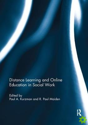 Distance Learning and Online Education in Social Work
