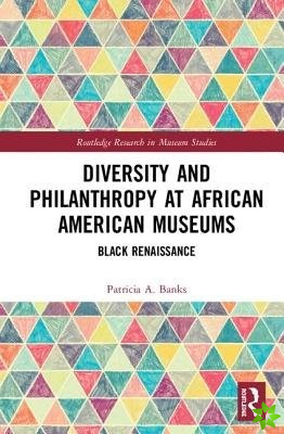 Diversity and Philanthropy at African American Museums
