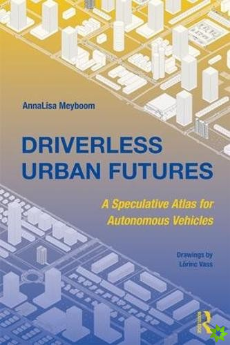 Driverless Urban Futures