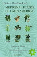 Duke's Handbook of Medicinal Plants of Latin America
