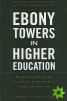 Ebony Towers in Higher Education