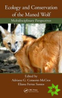 Ecology and Conservation of the Maned Wolf