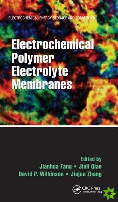 Electrochemical Polymer Electrolyte Membranes