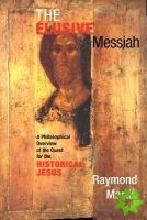 Elusive Messiah