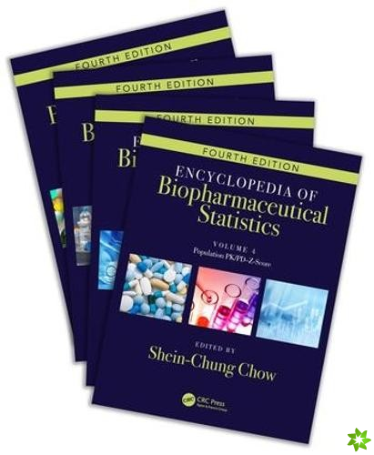 Encyclopedia of Biopharmaceutical Statistics - Four Volume Set