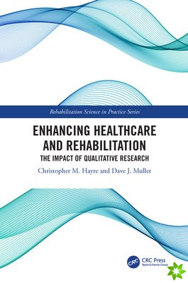 Enhancing Healthcare and Rehabilitation