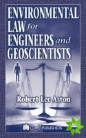 Environmental Law for Engineers and Geoscientists