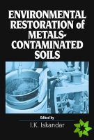 Environmental Restoration of Metals-Contaminated Soils