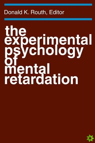 Experimental Psychology of Mental Retardation