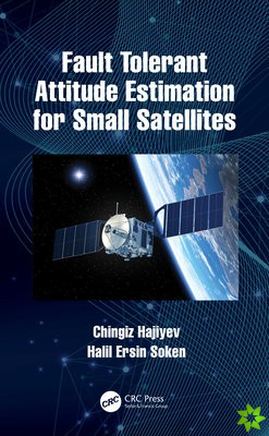 Fault Tolerant Attitude Estimation for Small Satellites