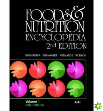 Foods & Nutrition Encyclopedia, 2nd Edition, Volume 1