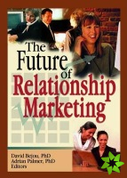 Future of Relationship Marketing