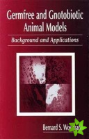 Germfree and Gnotobiotic Animal Models