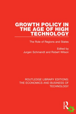 Growth Policy in the Age of High Technology