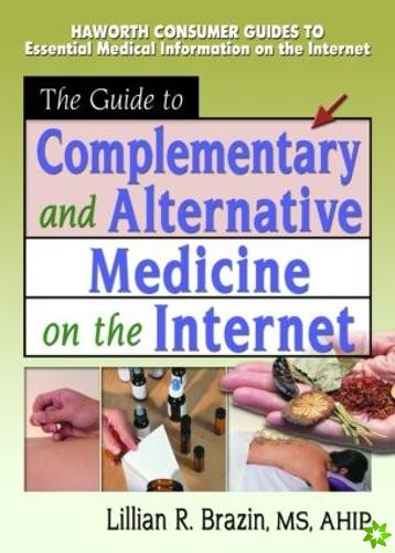 Guide to Complementary and Alternative Medicine on the Internet