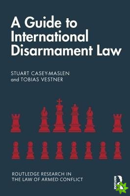 Guide to International Disarmament Law