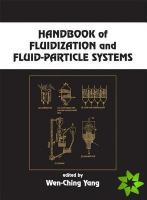 Handbook of Fluidization and Fluid-Particle Systems