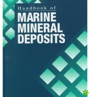Handbook of Marine Mineral Deposits