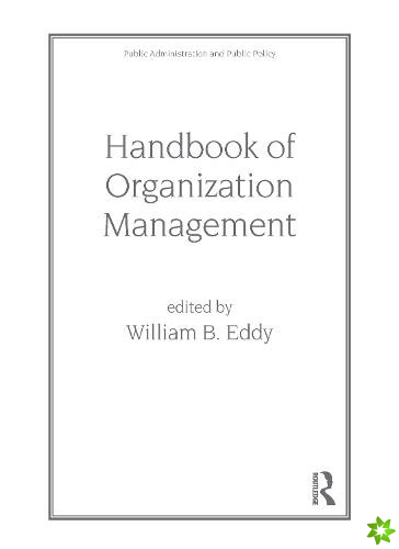 Handbook of Organization Management