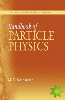 Handbook of Particle Physics