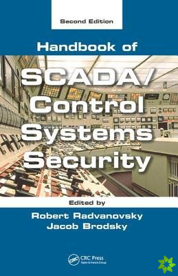 Handbook of SCADA/Control Systems Security