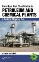 Hazardous Area Classification in Petroleum and Chemical Plants