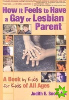 How It Feels to Have a Gay or Lesbian Parent