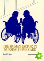 Human Factor in Nursing Home Care