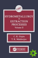Hydrometallurgy in Extraction Processes, Volume II
