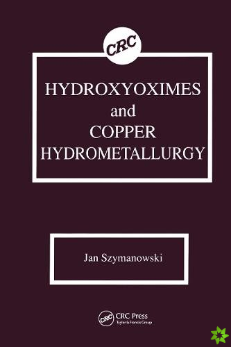 Hydroxyoximes and Copper Hydrometallurgy