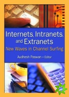 Internets, Intranets, and Extranets