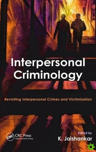 Interpersonal Criminology
