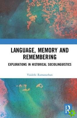 Language, Memory and Remembering