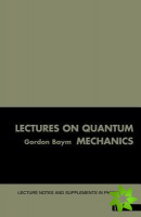 Lectures On Quantum Mechanics