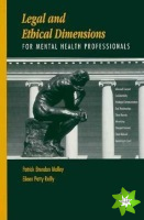 Legal and Ethical Dimensions for Mental Health Professionals