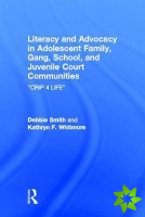 Literacy and Advocacy in Adolescent Family, Gang, School, and Juvenile Court Communities