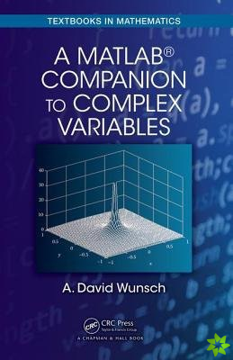 MatLab® Companion to Complex Variables