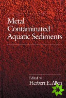 Metal Contaminated Aquatic Sediments
