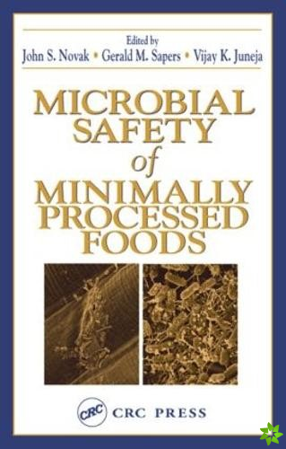 Microbial Safety of Minimally Processed Foods