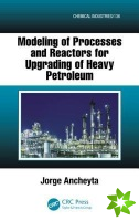 Modeling of Processes and Reactors for Upgrading of Heavy Petroleum