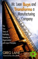 Mr. Lean Buys and Transforms a Manufacturing Company