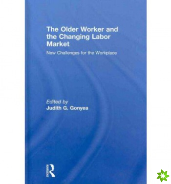 Older Worker and the Changing Labor Market