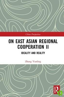 On East Asian Regional Cooperation II