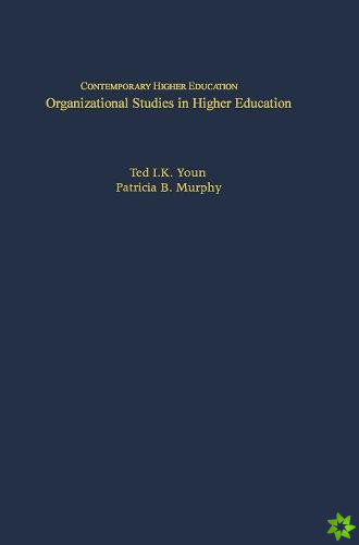 Organizational Studies in Higher Education