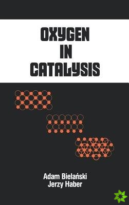 Oxygen in Catalysis