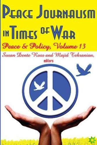 Peace Journalism in Times of War