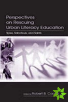 Perspectives on Rescuing Urban Literacy Education